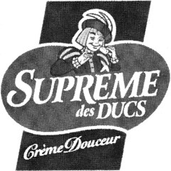 SUPREME des DUCS Crème Douceur