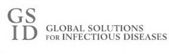 GS ID GLOBAL SOLUTIONS FOR INFECTIOUS DISEASES