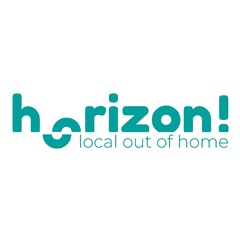 horizon ! local out of home