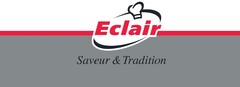 Eclair Saveur & Tradition