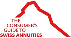 THE CONSUMER'S GUIDE TO SWISS ANNUITIES