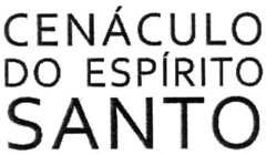 CENÁCULO DO ESPÍRITO SANTO