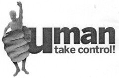 uman take control