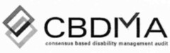 CBDMA consensus based disability management audit