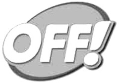 OFF!