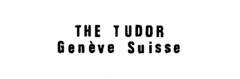 THE TUDOR Genève Suisse