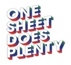 ONE SHEET DOES PLENTY