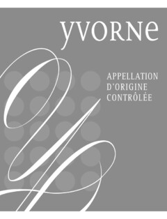 YVORNE APPELLATION D'ORIGINE CONTRÔLÉE