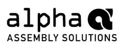 alpha a ASSEMBLY SOLUTIONS