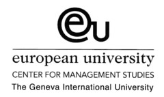 eu european university CENTER FOR MANAGEMENT STUDIES The Geneva International University