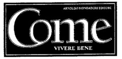 Come ARNOLDO MONDADORI EDITORE VIVERE BENE