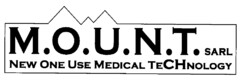 M.O.U.N.T.SARL NEW ONE USE MEDICAL TECHNOLOGY