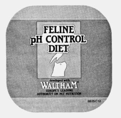 FELINE pH CONTROL DIET developed with WALTHAM EUROPE'S LEADING AUTHORITY ON PET NUTRITION