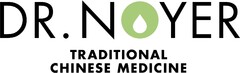 DR. NOYER TRADITIONAL CHINESE MEDICINE