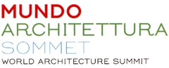 MUNDO ARCHITETTURA SOMMET WORLD ARCHITECTURE SUMMIT