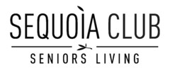 SEQUOIA CLUB SENIORS LIVING