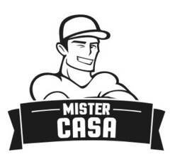 MISTER CASA