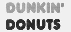 DUNKIN' DONUTS