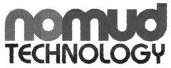 nomud TECHNOLOGY