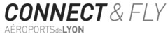 CONNECT & FLY AÉROPORTS de LYON