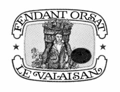 FENDANT ORSAT LE VALAISAN