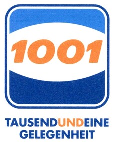 1001 TAUSENDUNDEINE GELEGENHEIT