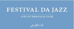 Festival da Jazz live at dracula club St. Moritz