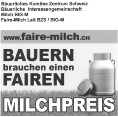 BAUERN brauchen einen FAIREN MILCHPREIS www.faire-milch.CH