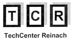 T C R TechCenter Reinach