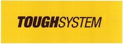 TOUGHSYSTEM