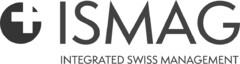 ISMAG INTEGRATED SWISS MANAGEMENT