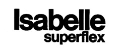 Isabelle superflex