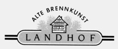 ALTE BRENNKUNST LANDHOF