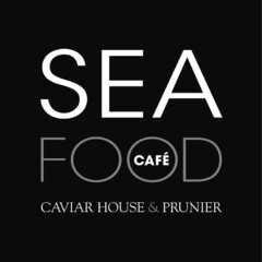 SEAFOOD CAFÉ CAVIAR HOUSE & PRUNIER