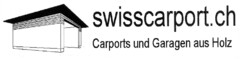 swisscarport.ch Carports und Garagen aus Holz