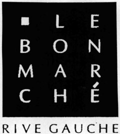 LE BON MARCHÉ RIVE GAUCHE