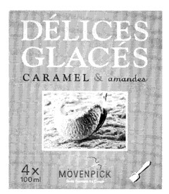 DÉLICES GLACES CARAMEL & amandes