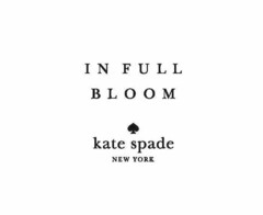 IN FULL BLOOM kate spade NEW YORK