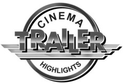 CINEMA TRAILER HIGHLIGHTS