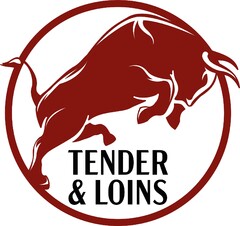 TENDER & LOINS