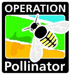 OPERATION Pollinator