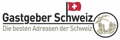 Gastgeber Schweiz Die besten Adressen der Schweiz