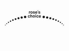 rose's choice