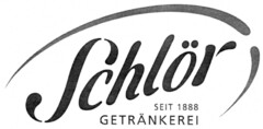 Schlör GETRÄNKEREI SEIT 1888