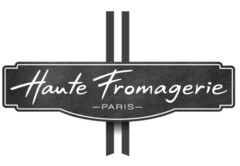Haute Fromagerie -PARIS-