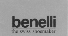 benelli the swiss shoemaker