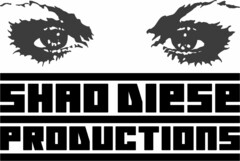 SHAO DIESE PRODUCTIONS