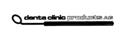 denta clinic products AG