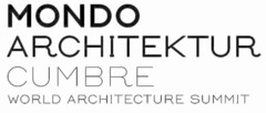 MONDO ARCHITEKTUR CUMBRE WORLD ARCHITECTURE SUMMIT