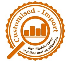 Customised - Import Ihre Einfuhrdaten sichtbar und verständlich